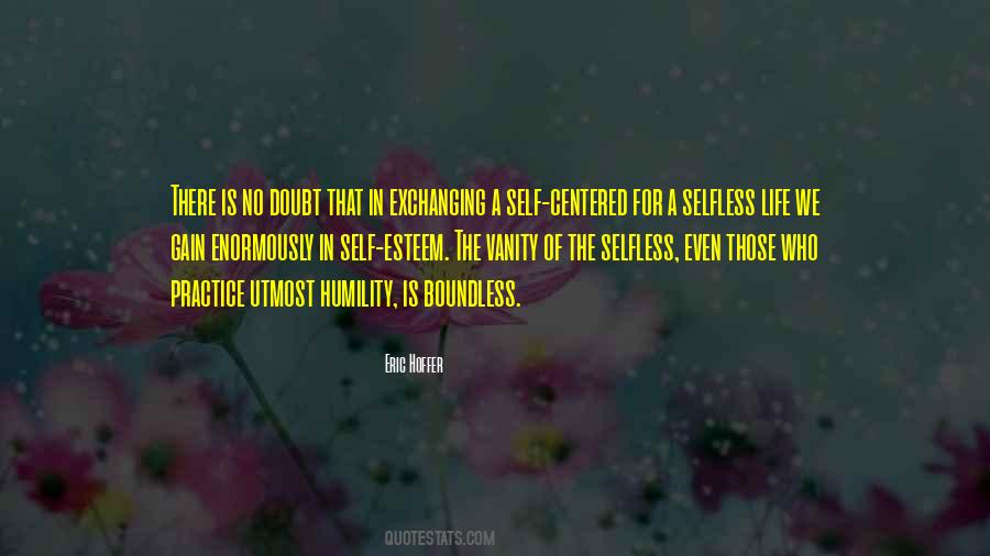 Quotes About The Selfless #602541