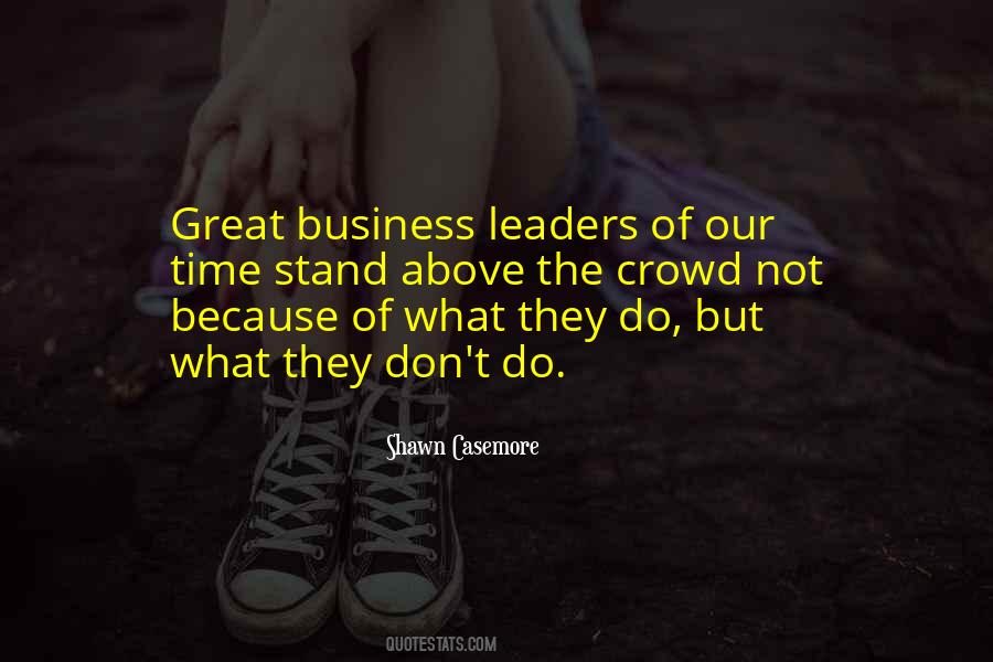 Business Leaders Quotes #1184676