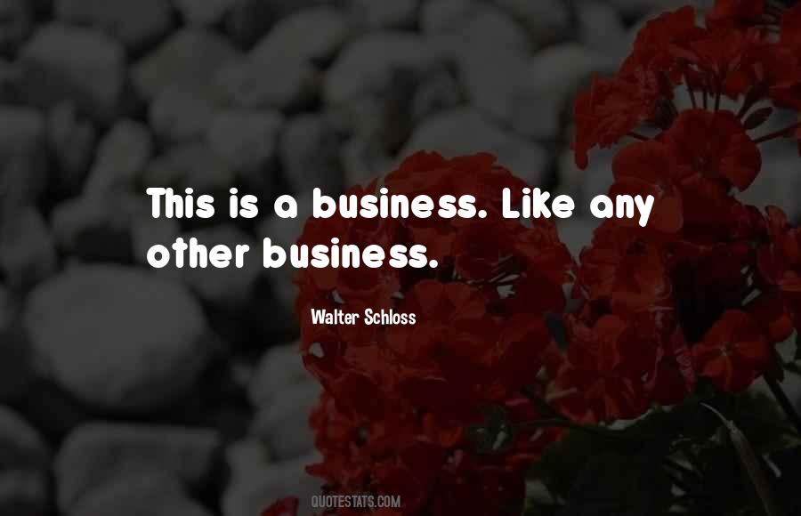 Business Like Quotes #1249899