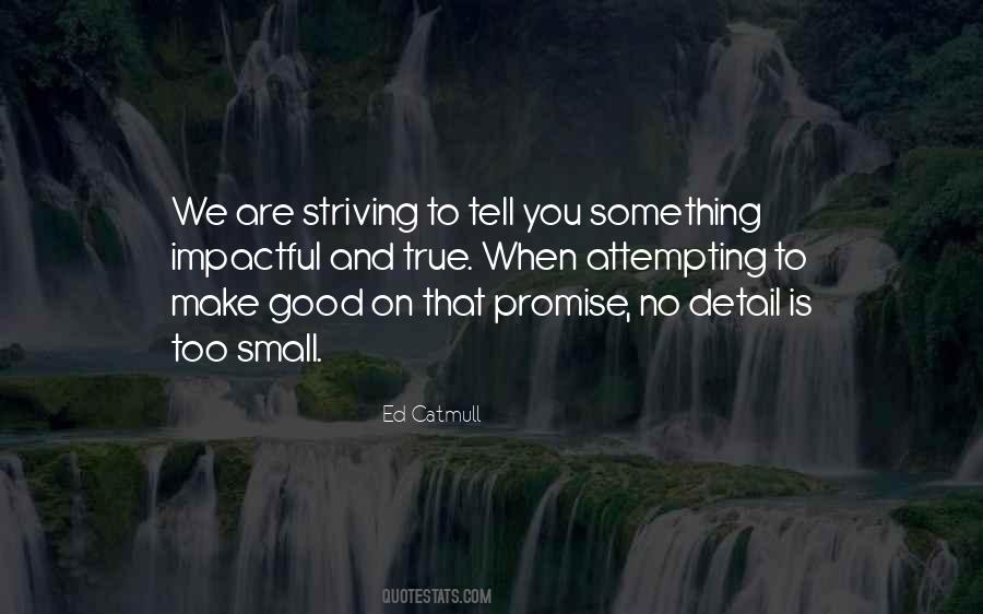 You Are Too Good Quotes #637714