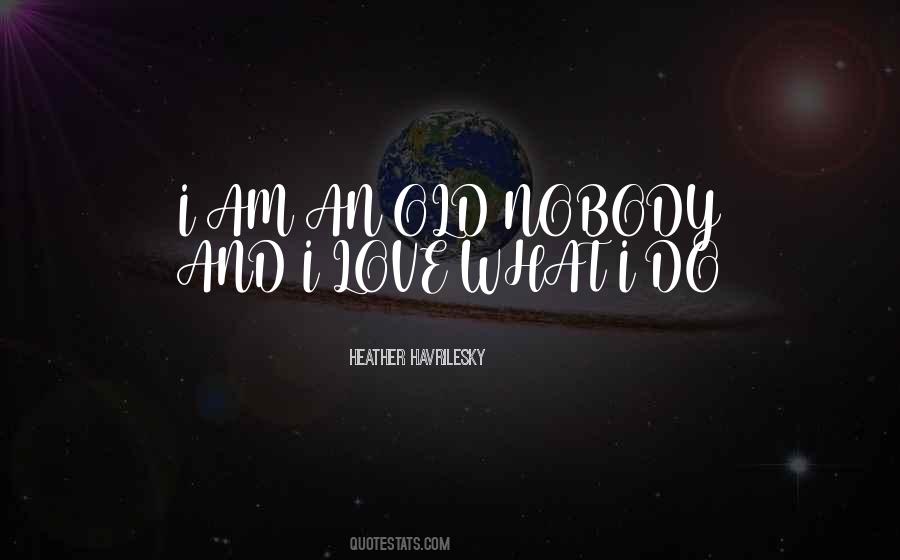 An Old Love Quotes #283617