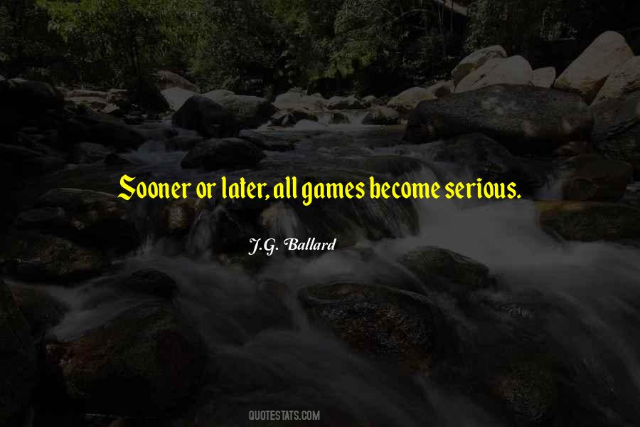 Later Or Sooner Quotes #221669