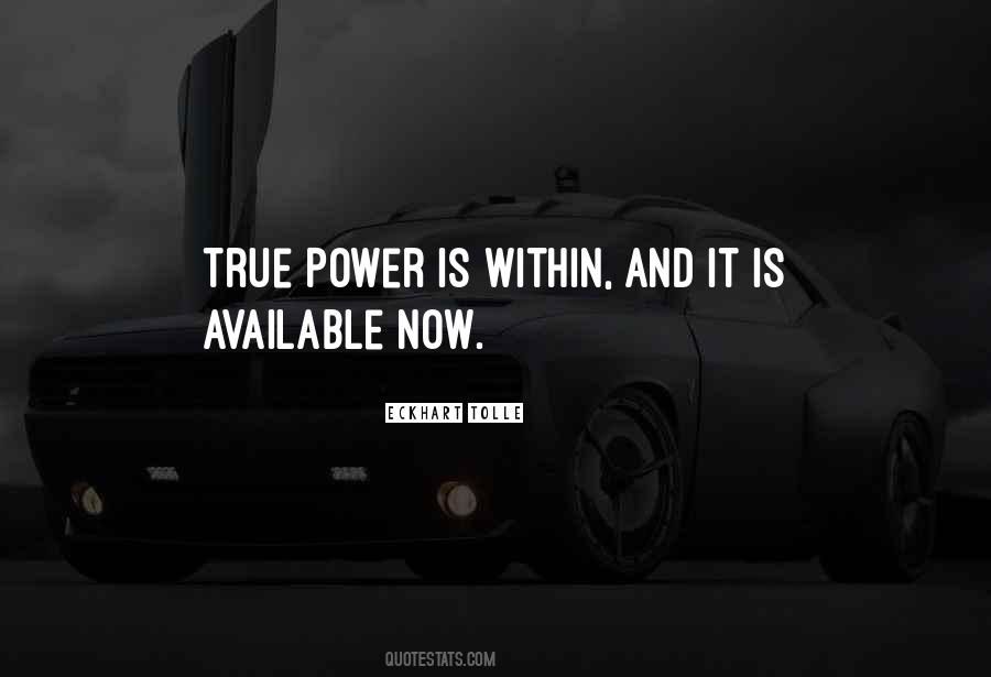 True Power Quotes #1637269