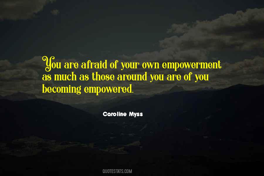 Becoming Empowered Quotes #1283012