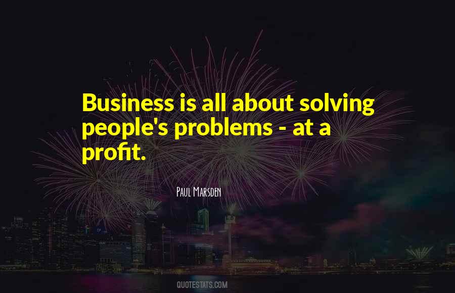 Business Problem Solving Quotes #224126