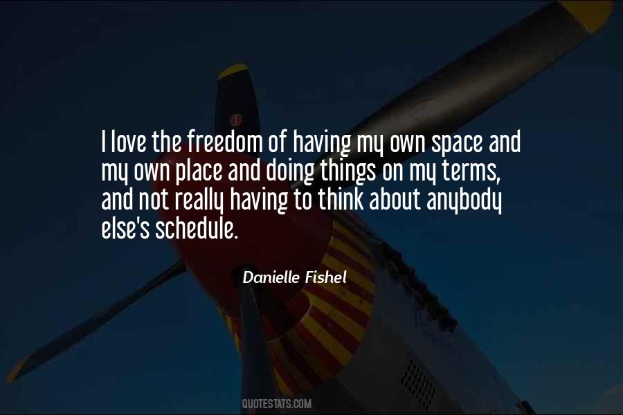 Not Having Freedom Quotes #1290143