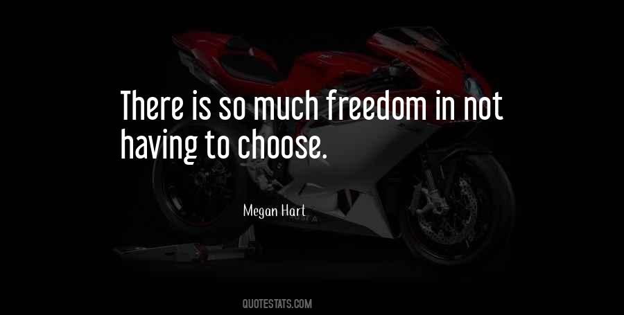 Not Having Freedom Quotes #1788609