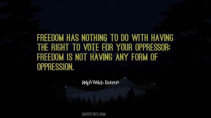 Not Having Freedom Quotes #44322