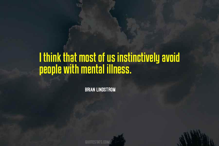 People Mental Illness Quotes #523059