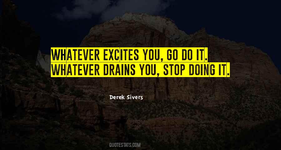 Nothing Excites You Quotes #96174