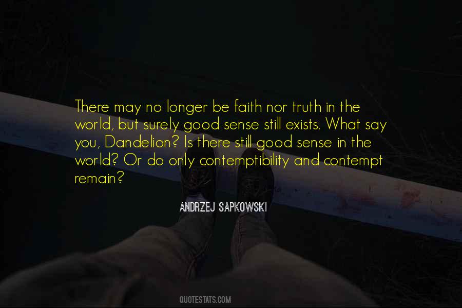 Faith In Truth Quotes #531908
