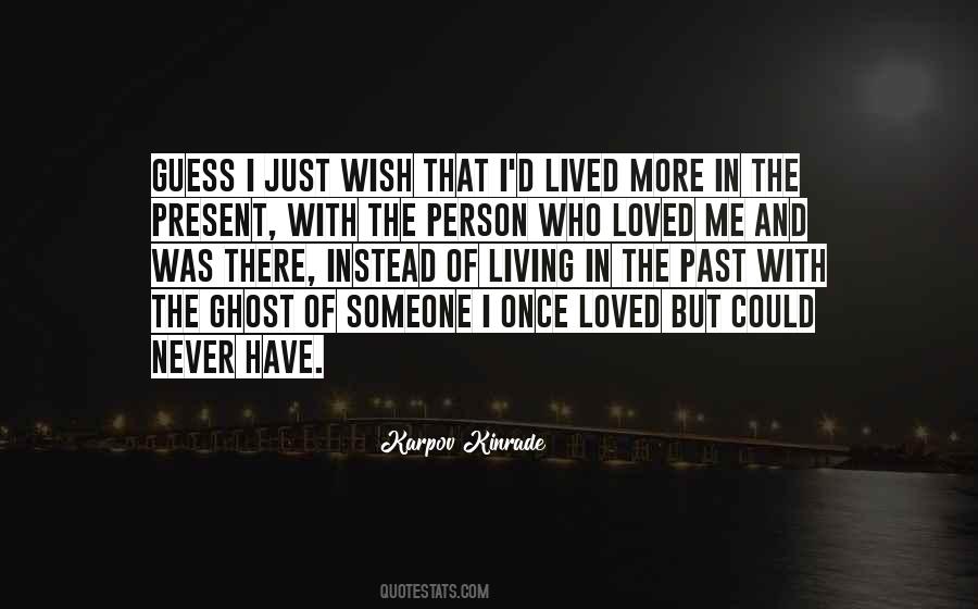 Person You Once Loved Quotes #376565