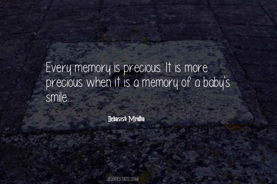 Every Memory Is Precious Quotes #366659