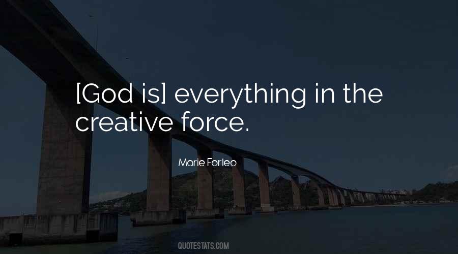 Creative Force Quotes #1282905