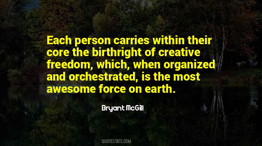 Creative Force Quotes #1374978