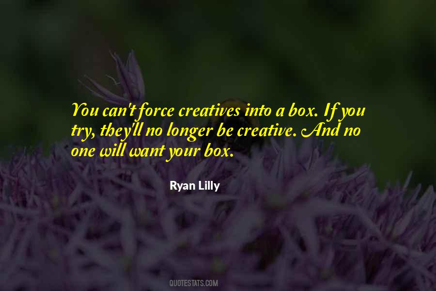 Creative Force Quotes #547700