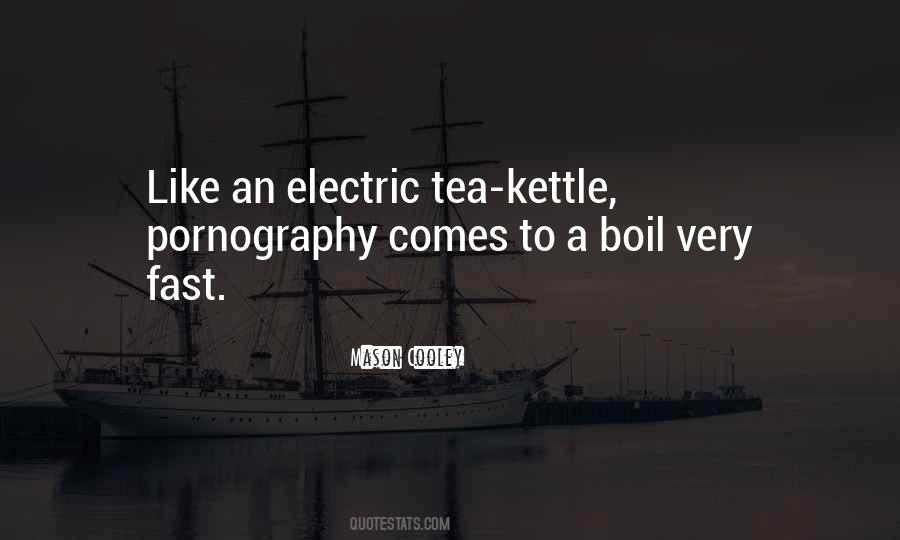 Boil Tea Quotes #1787529