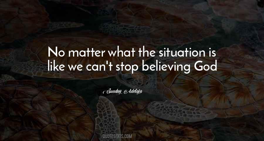Believing God Quotes #1822234