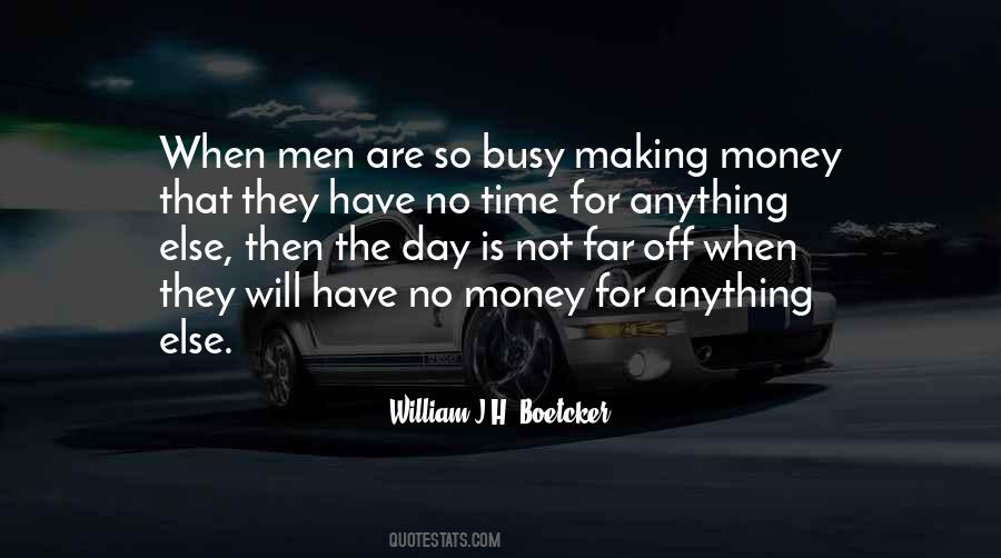 Busy Making Money Quotes #1096941