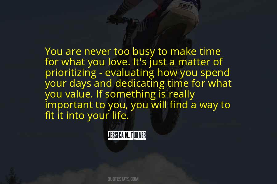 Busy No Time Love Quotes #275418