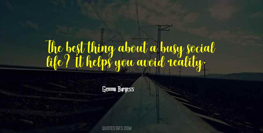 Busy Social Life Quotes #1499963