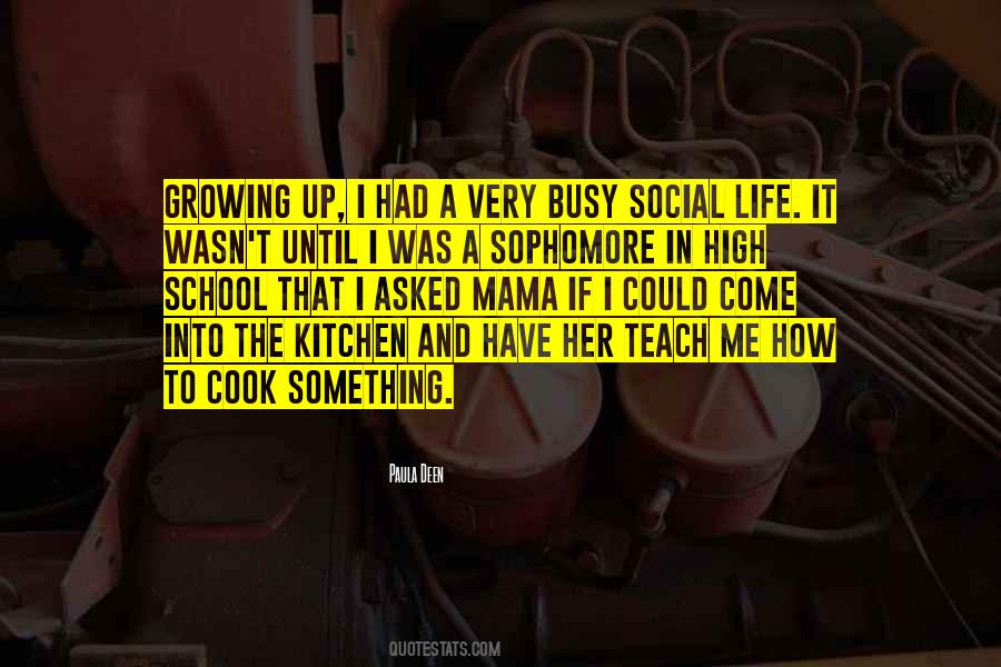 Busy Social Life Quotes #1838235