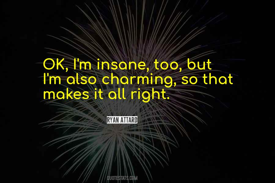 But I'm Ok Quotes #1630830