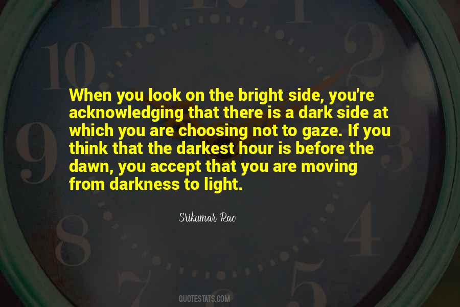But Look On The Bright Side Quotes #1213286