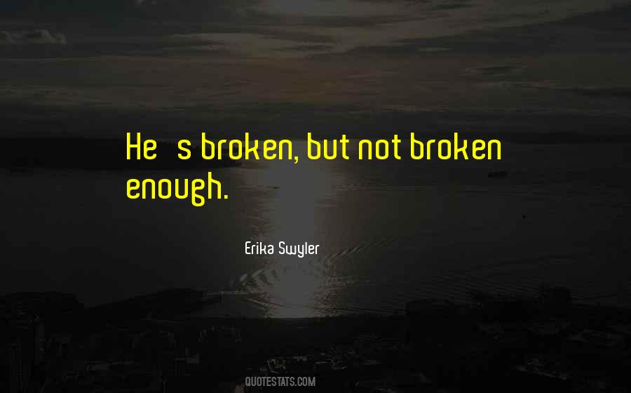 But Not Broken Quotes #214309