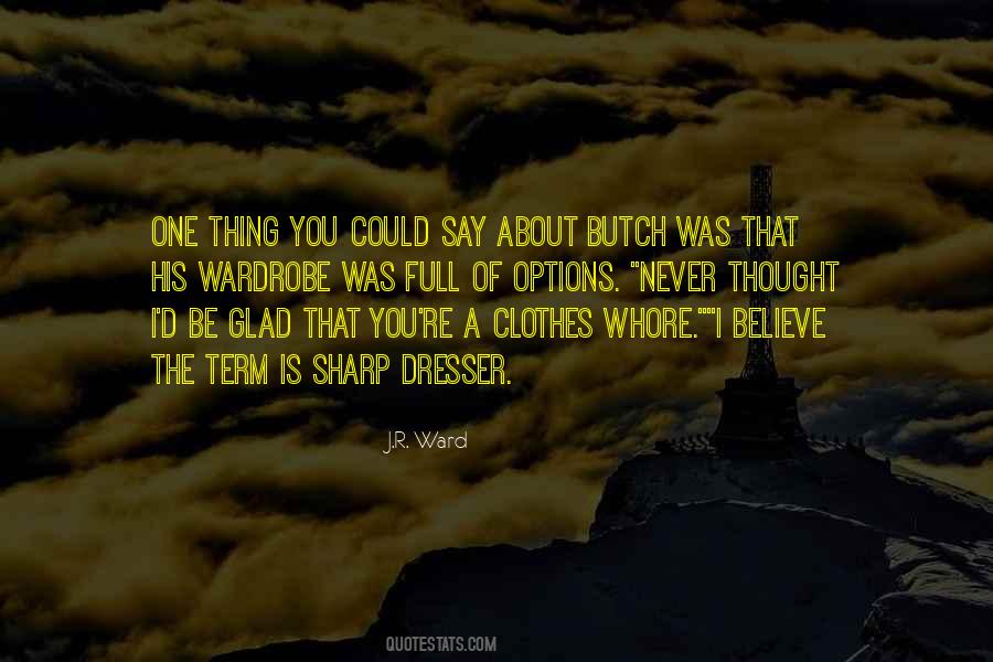 Butch And Vishous Quotes #331655