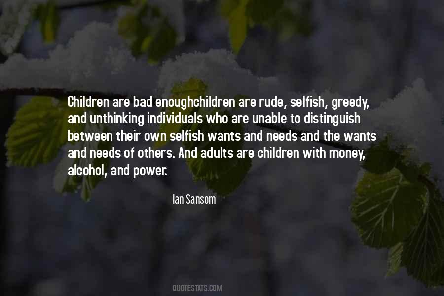 Selfish Children Quotes #128820