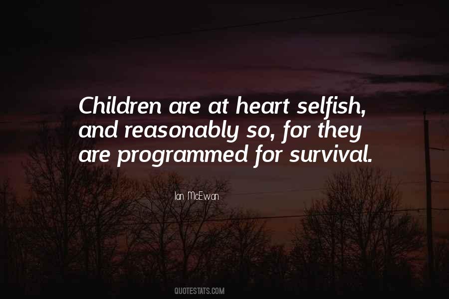 Selfish Children Quotes #252864