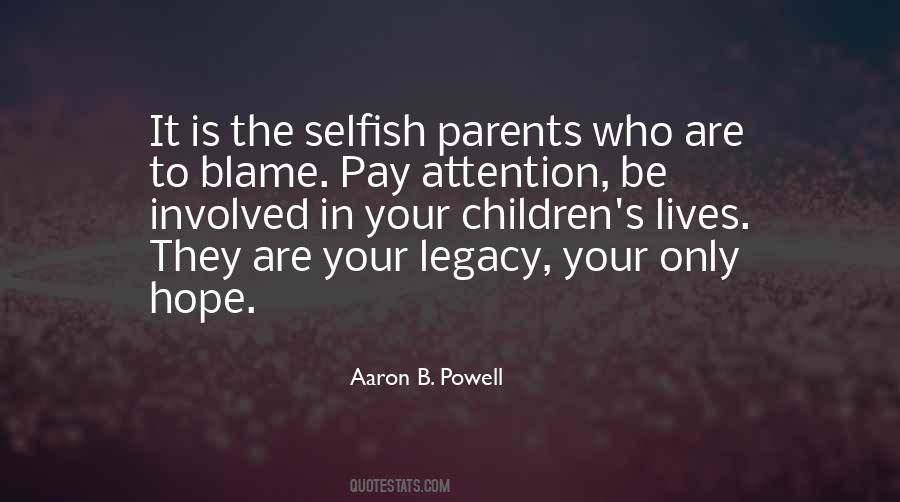Selfish Children Quotes #836728