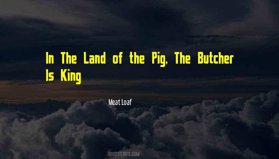 Butcher Meat Quotes #1035645