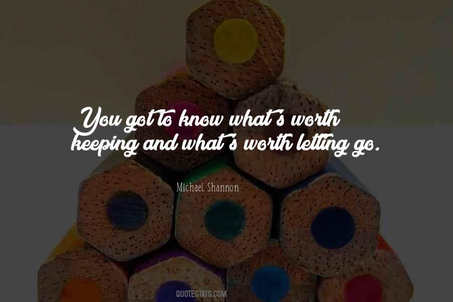 What Is Worth Keeping Quotes #1367540