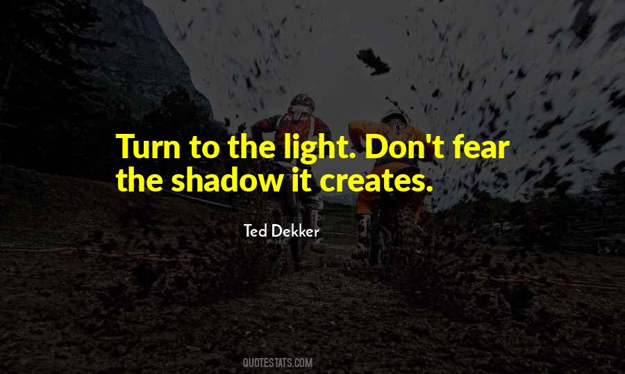 Light Shadow Quotes #372866