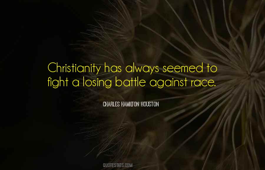 Quotes About Losing A Battle #1104396
