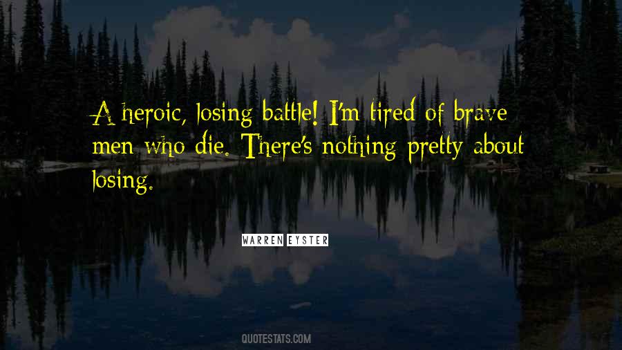 Quotes About Losing A Battle #1427944