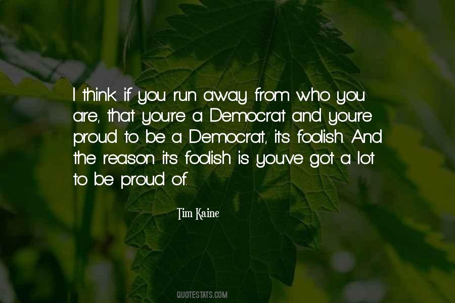 Proud Democrat Quotes #1649418