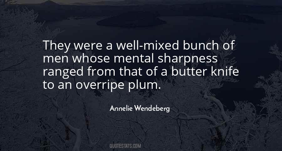 Butter Knife Quotes #915196