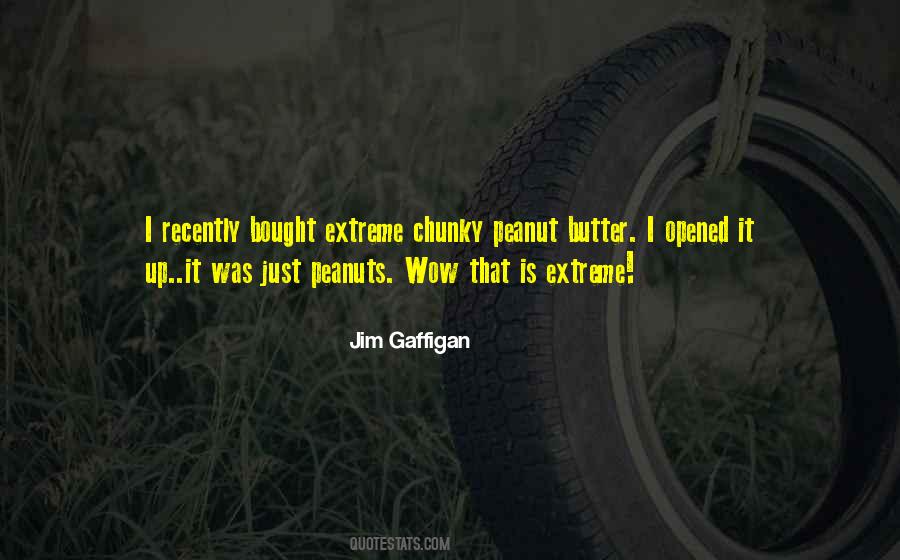 Butter Up Quotes #1282908