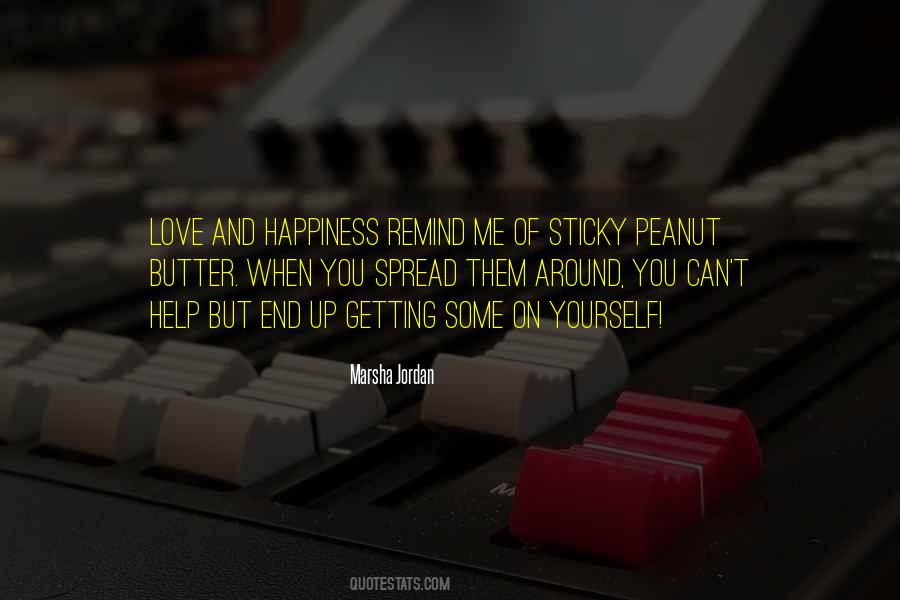 Butter Up Quotes #1724442