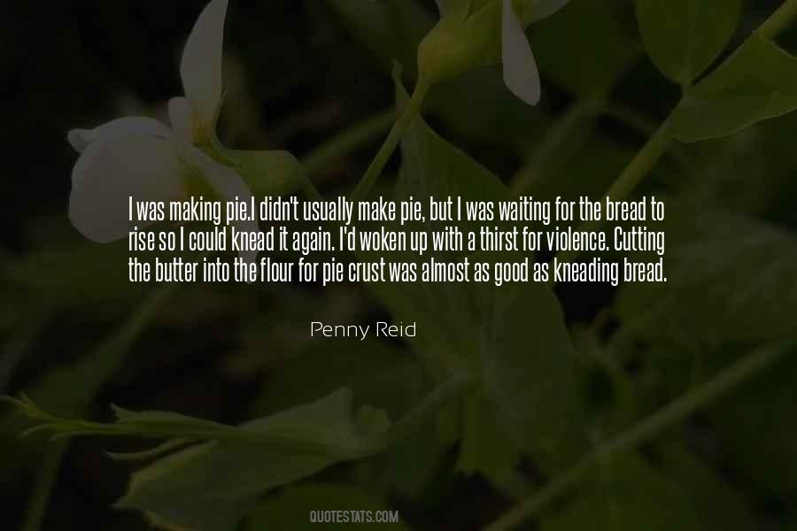 Butter Up Quotes #1765187