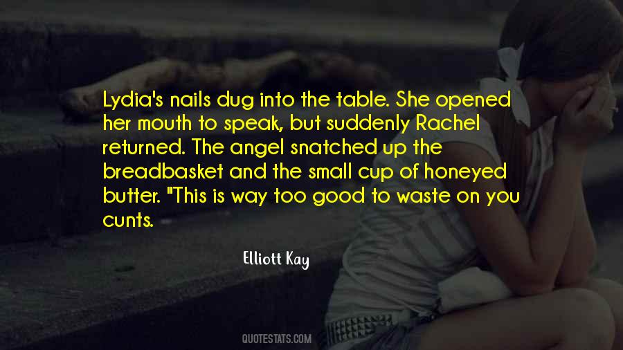 Butter Up Quotes #702496