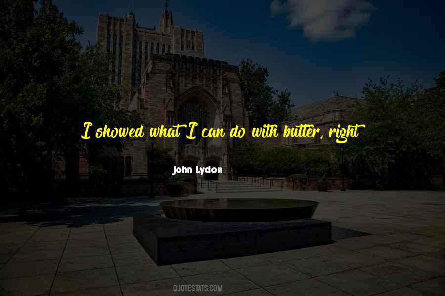 Butter Up Quotes #999766