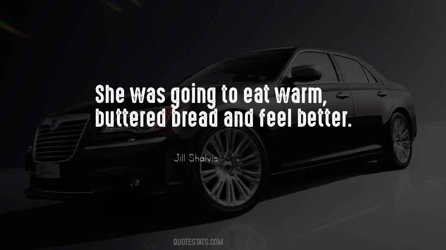 Buttered Bread Quotes #1015350