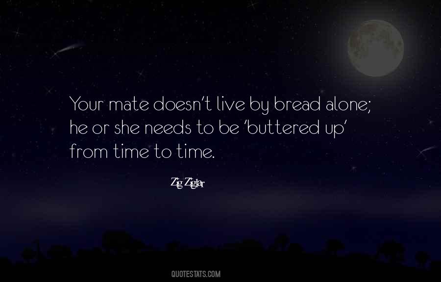 Buttered Bread Quotes #60168