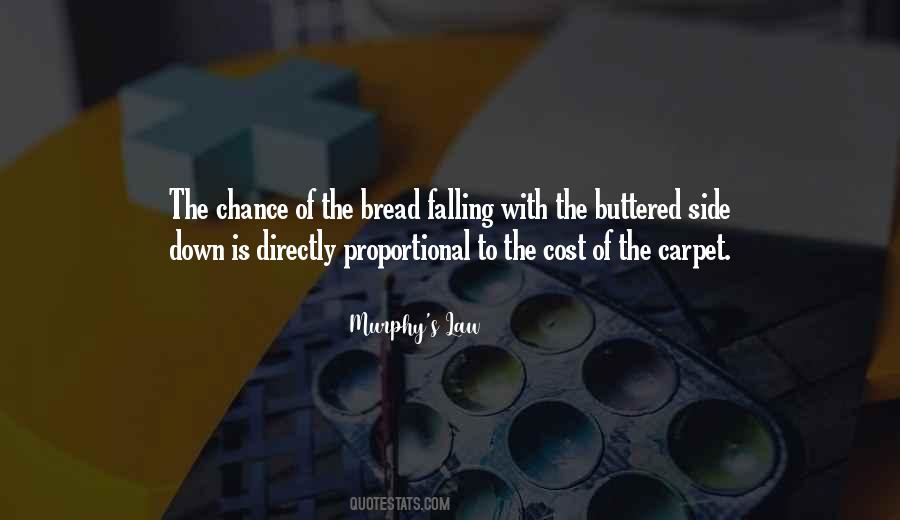 Buttered Bread Quotes #995284