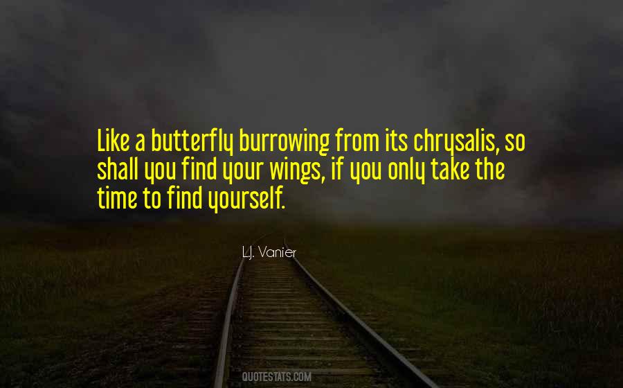 Butterfly Chrysalis Quotes #1551820