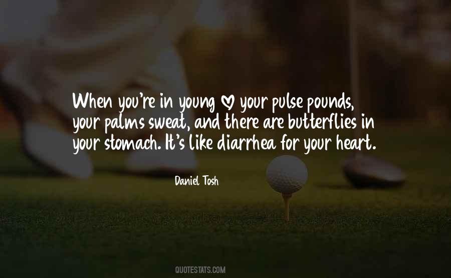 Butterfly Stomach Quotes #1396212